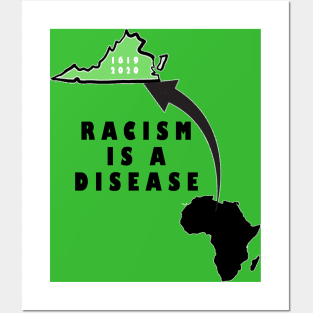 racism is a disease Posters and Art